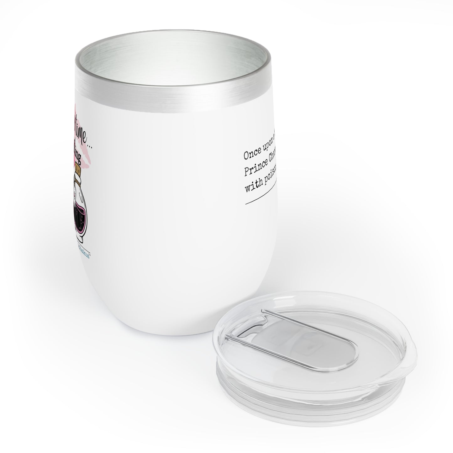Prince Charming's Poison Kisses - Chill Wine Tumbler (Dual-design print)