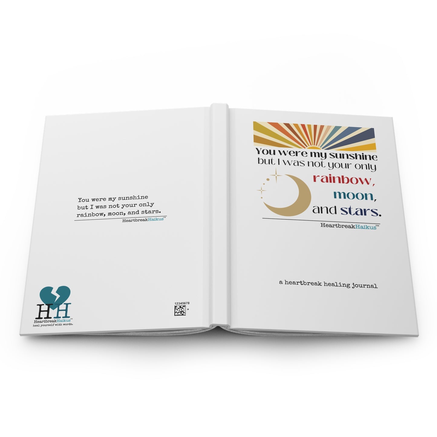You Were My Sunshine Haiku - A Heartbreak Healing Hardcover Journal (Dual-Design, Matte Finish)