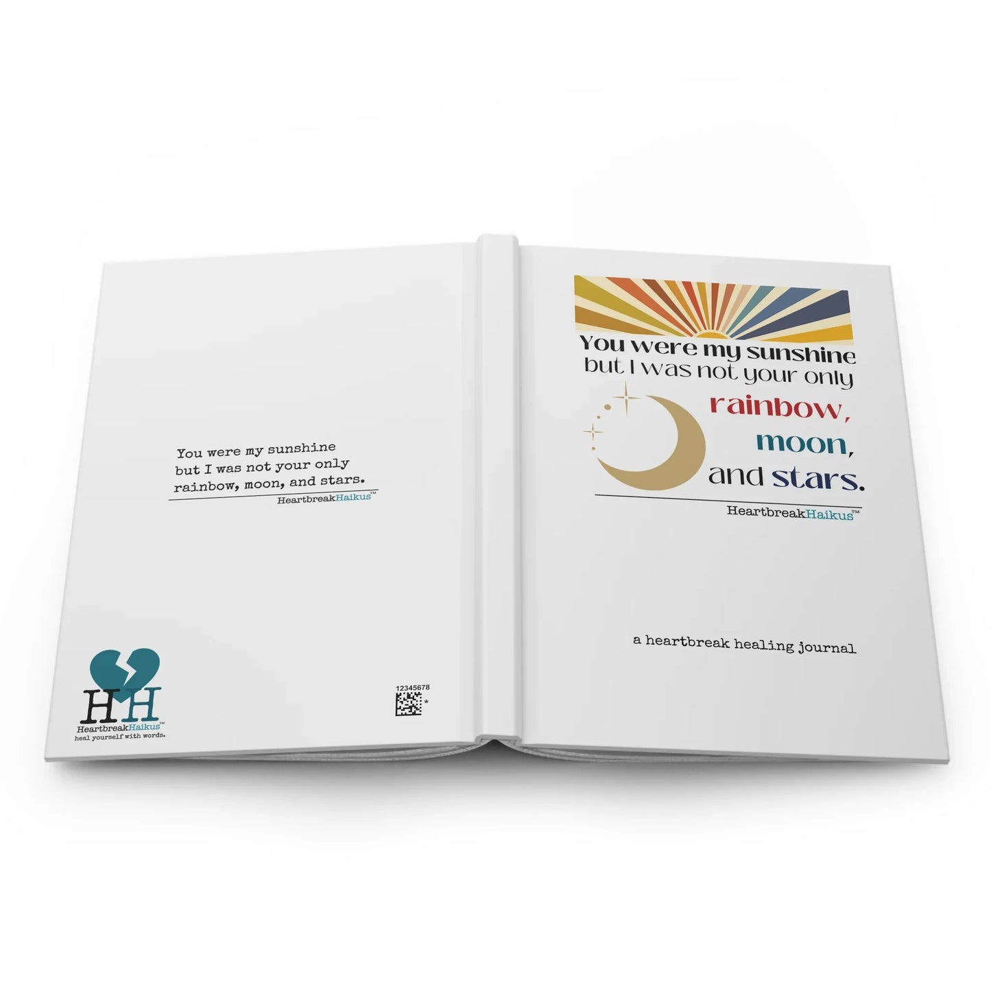 You Were My Sunshine Haiku - A Heartbreak Healing Hardcover Journal (Dual-Design, Matte Finish)