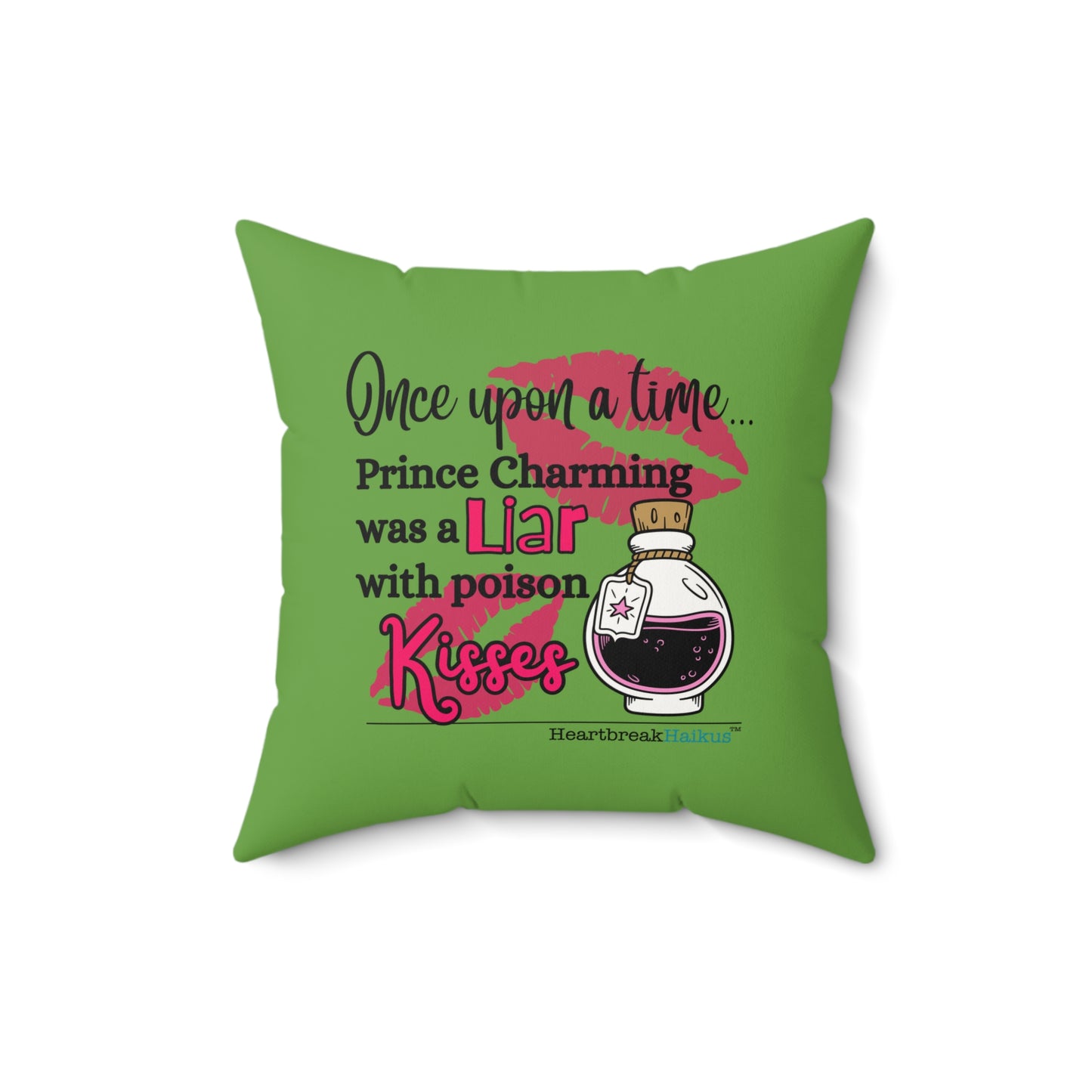 Prince Charming's Poison Kisses Haiku - Faux Suede Square Pillow in Wicked Green