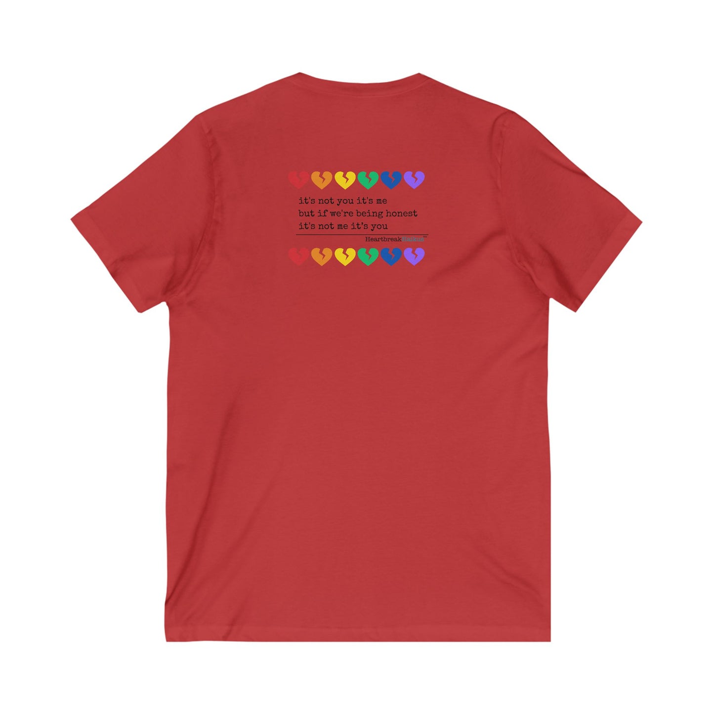 It's Not Me/You Haiku - Unisex Jersey Short Sleeve V-Neck Tee (Rainbow Heartbreak Collection)