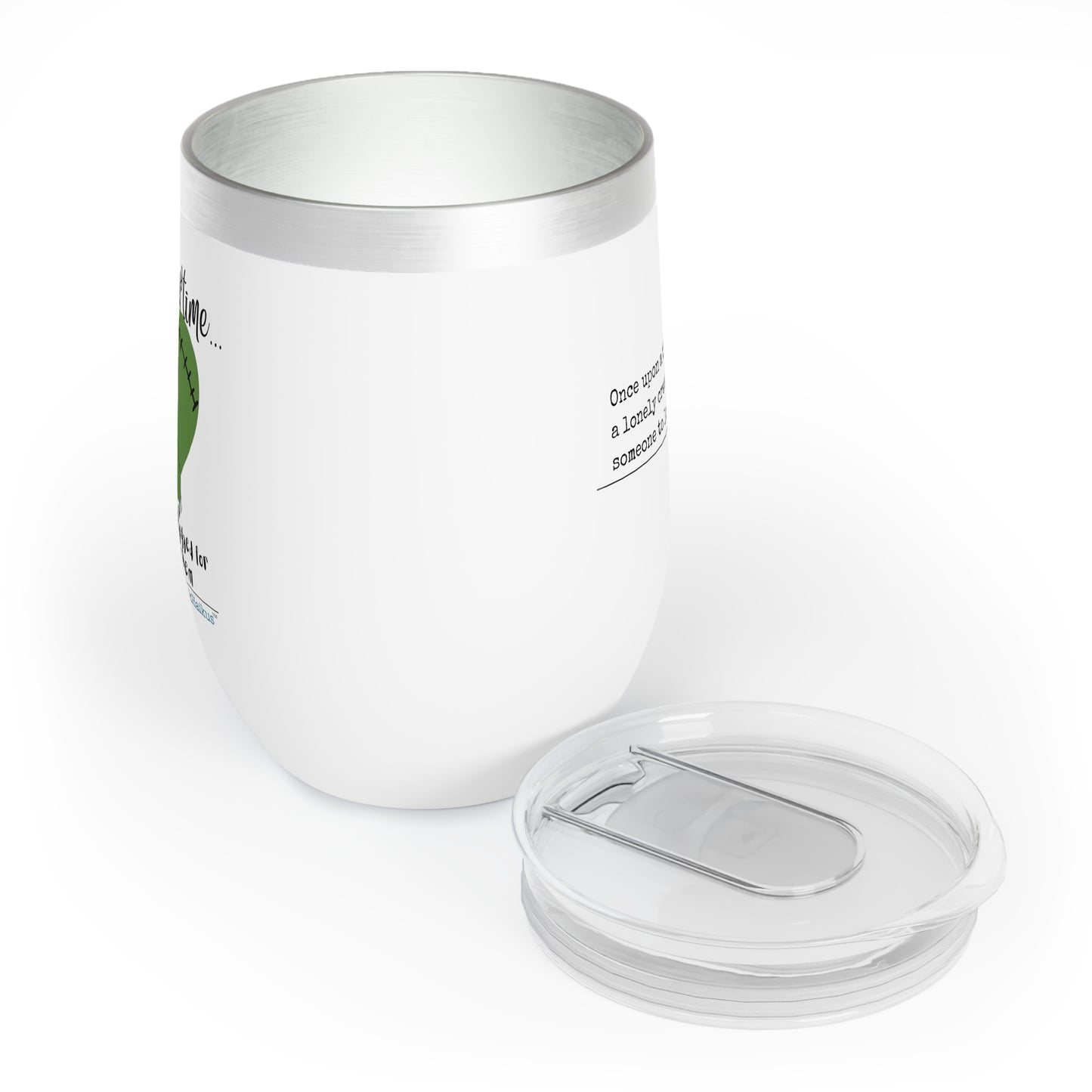 A Lonely Creature Begged Frankenstein - Chill Wine Tumbler (Dual-sided design)