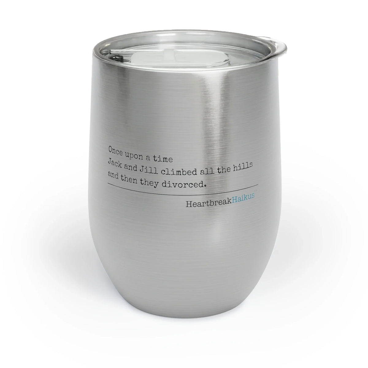 Jack and Jill divorced - Chill Wine Tumbler (Dual-design printing)