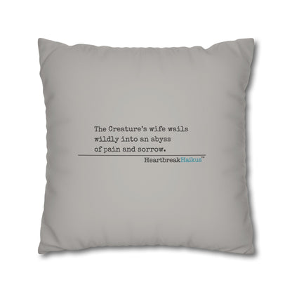 The Creature's Wife Wails Frankenstein Haiku - Faux Suede Square Pillowcase (in light grey)