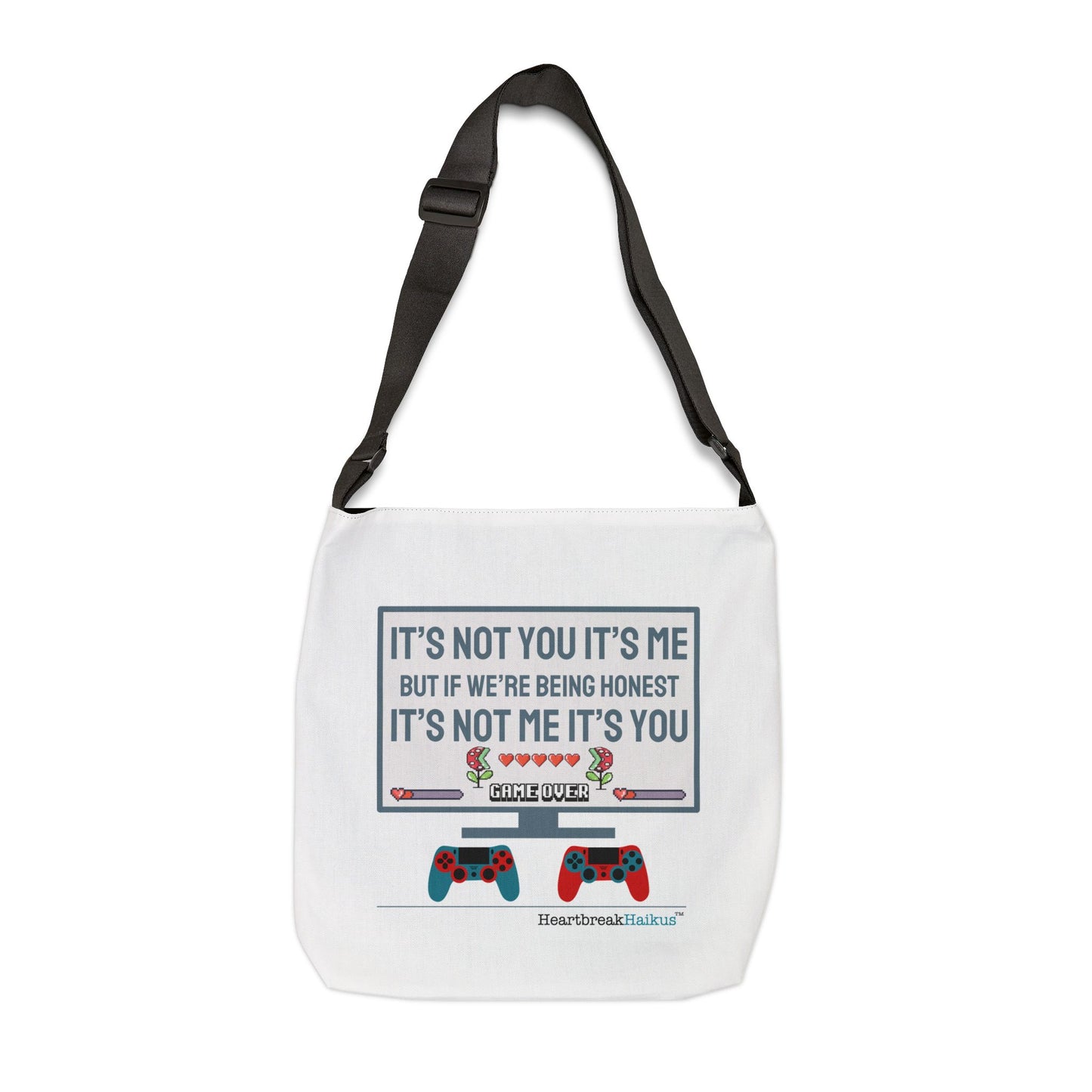 it's not you/me.... Adjustable Tote Bag