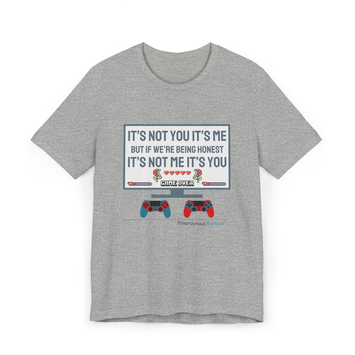 It's not you/me. Unisex Jersey T-Shirt  (lightweight)