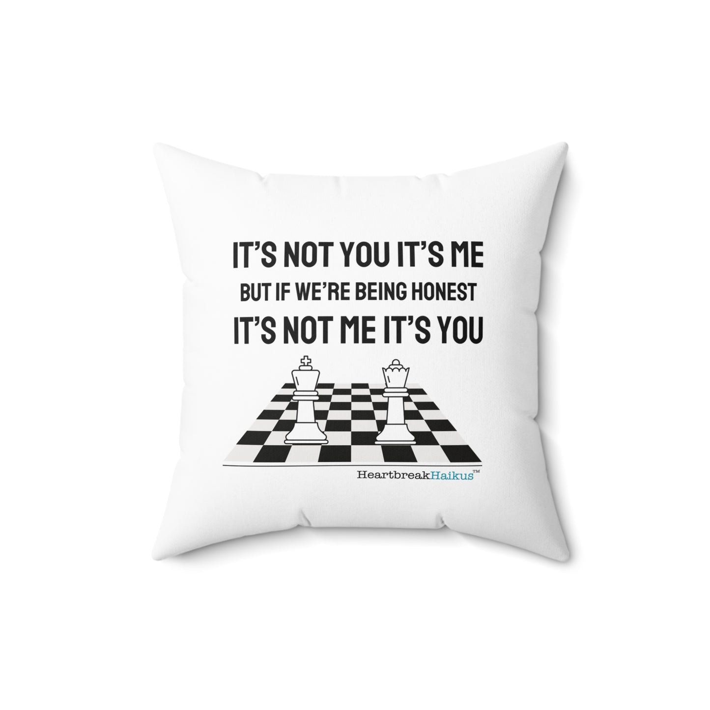 "It's not you/me..." Faux Suede Square Pillow