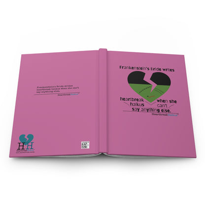 Frankenstein's Bride Writes Heartbreak Haikus - Hardcover Journal (in Candy Pink)
