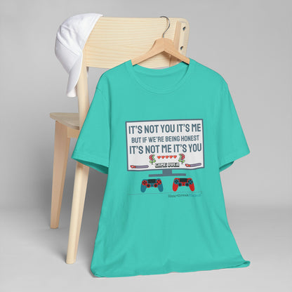 It's not you/me. Unisex Jersey T-Shirt  (lightweight)