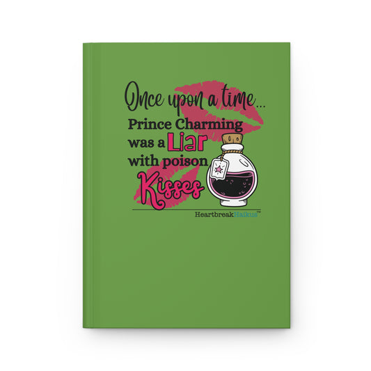 Prince Charming's Poison Kisses Haiku - Hardcover Journal (Dual-Design, Matte Finish) in Wicked Green