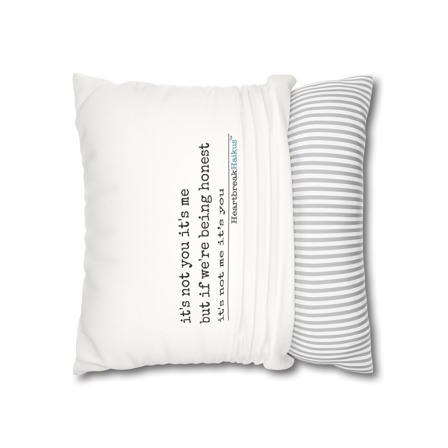 "It's not you/me...." Faux Suede Square Pillowcase