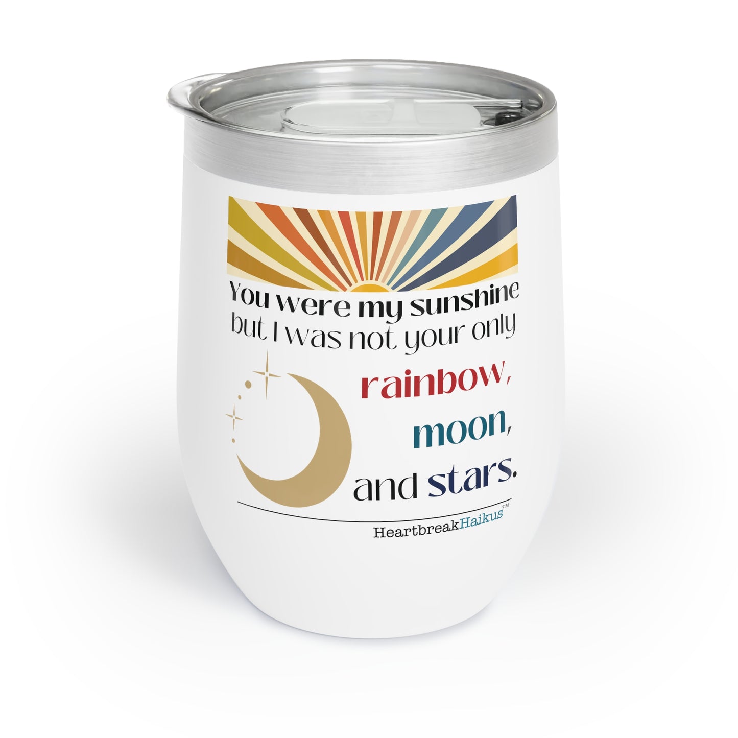 You Were My Sunshine - Chill Wine Tumbler (Dual-design print)