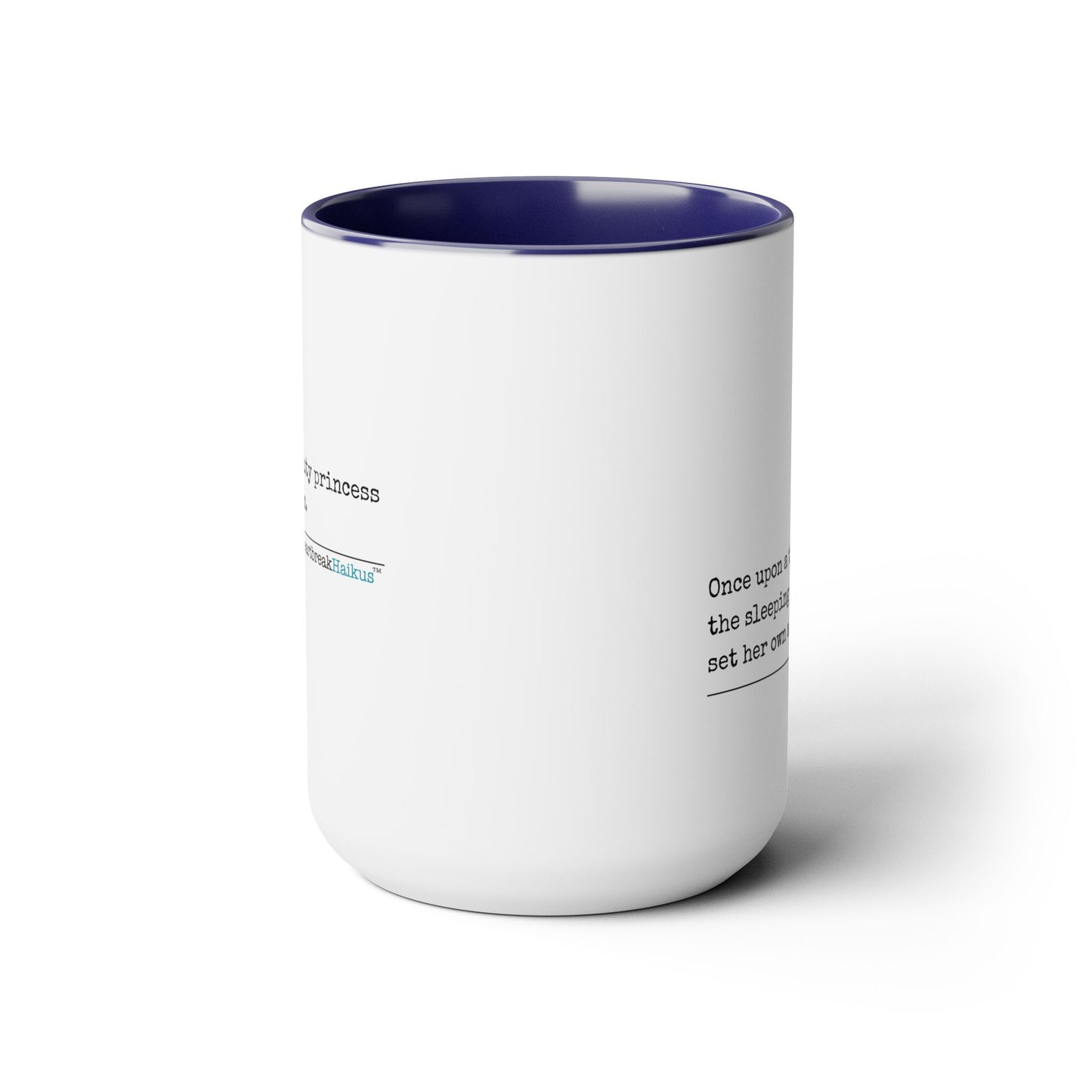 Sleeping Beauty's Alarm - Text-Only, Two-Tone, Coffee Mug, 15oz - Dual-Sided Printing