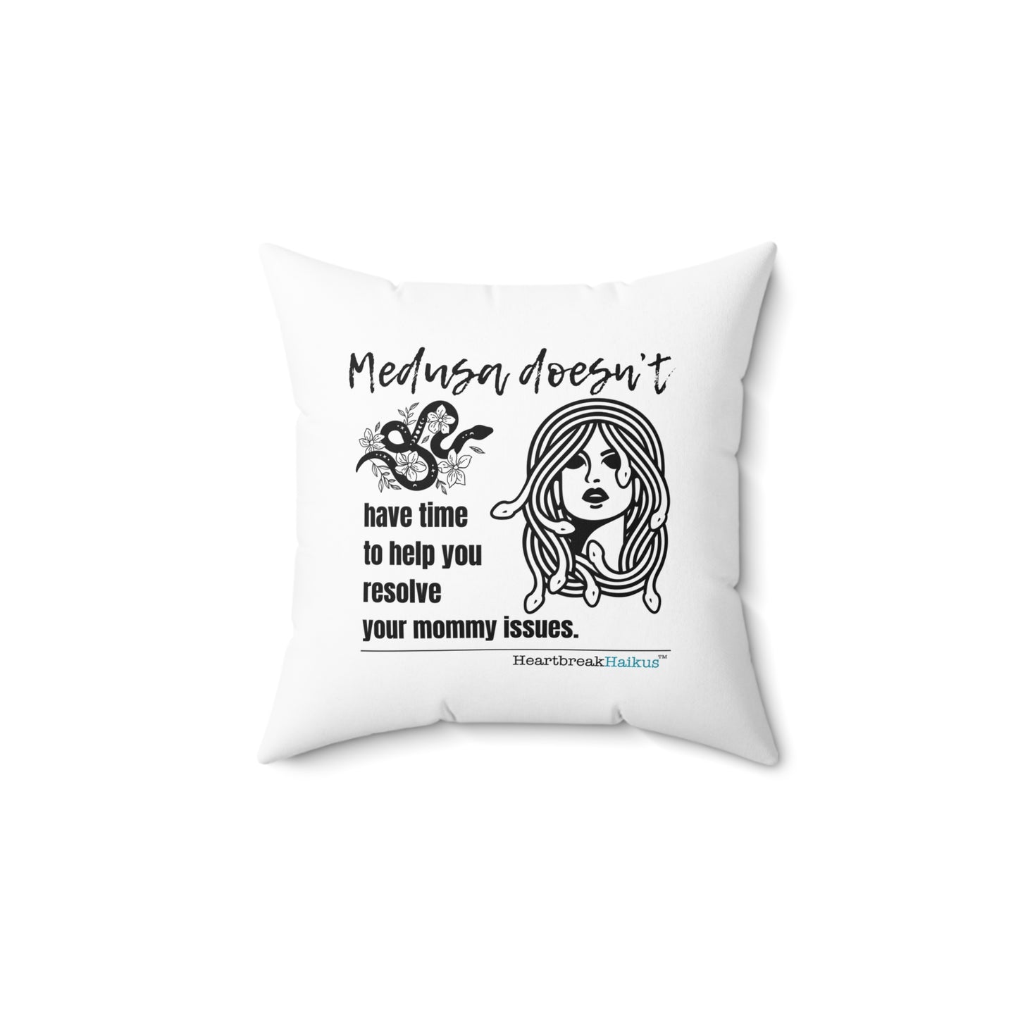 "Medusa and Your Mommy." Faux Suede Square Pillow