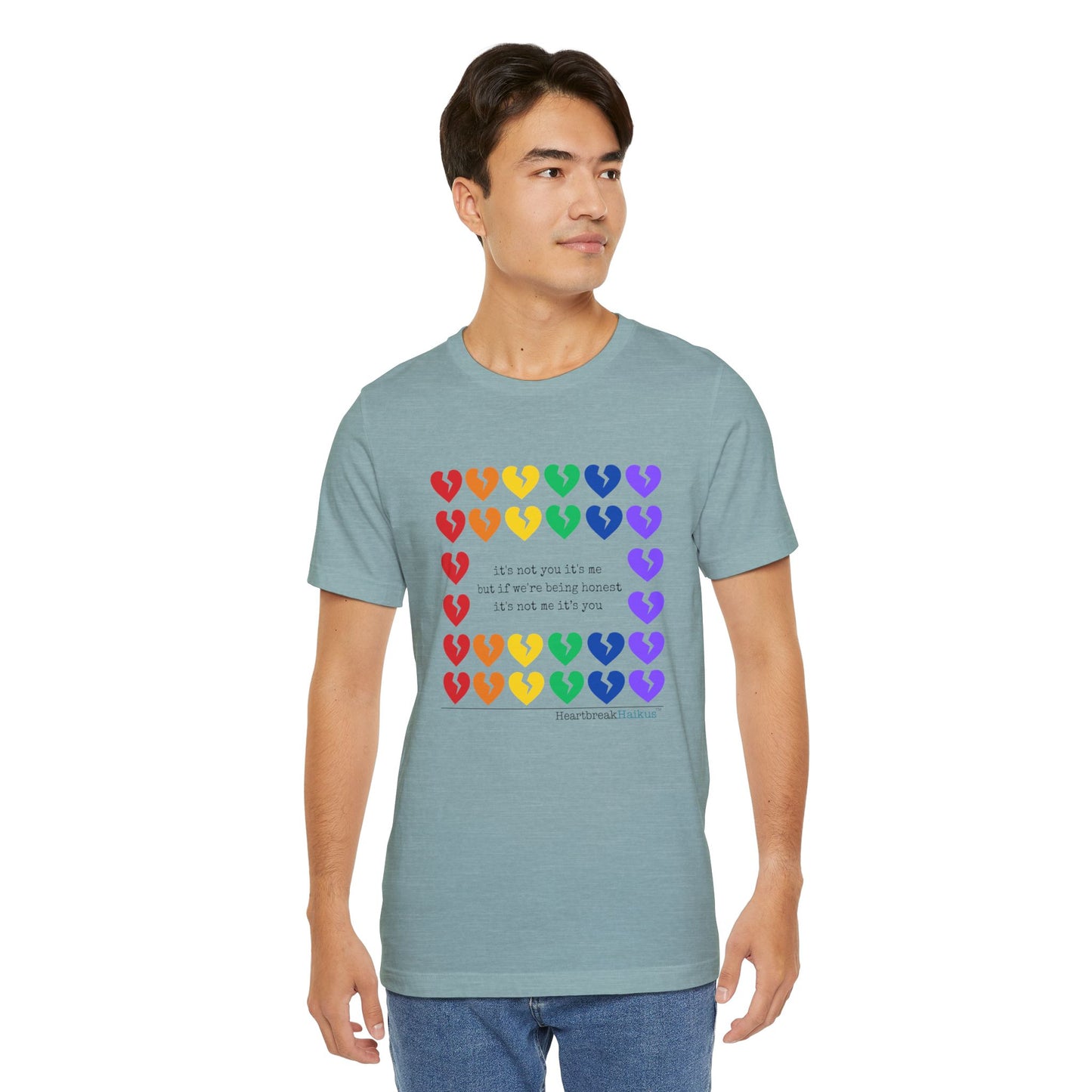 It's Not Me/You Haiku - Unisex Jersey T-Shirt  (Rainbow Hearts Collection)