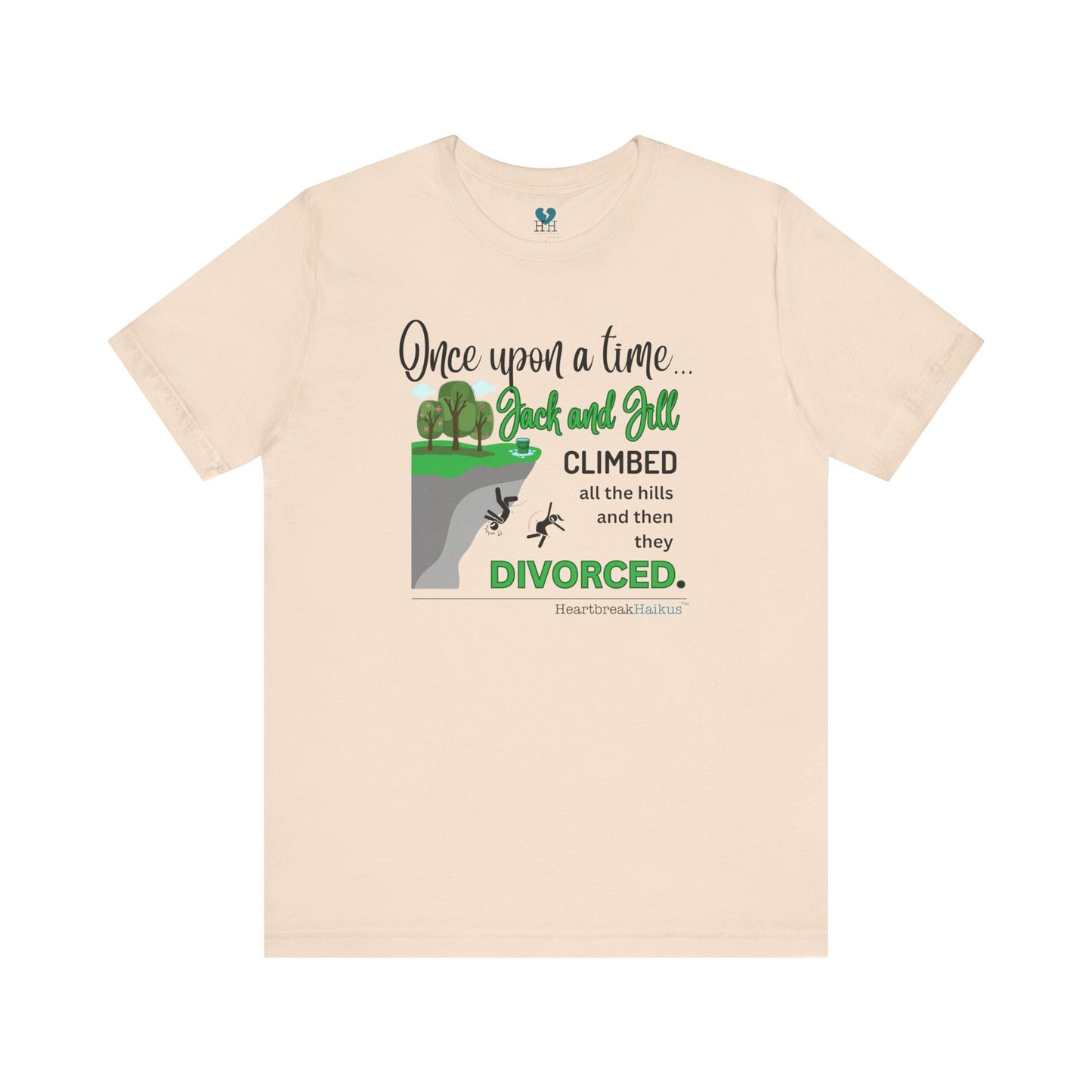 Jack and Jill Divorced Haiku - Short Sleeve T-Shirt