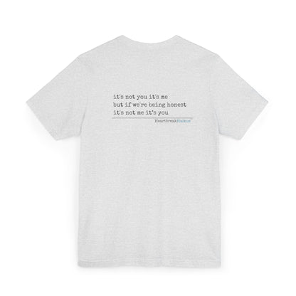 It's not you/me. Unisex Jersey T-Shirt  (lightweight)