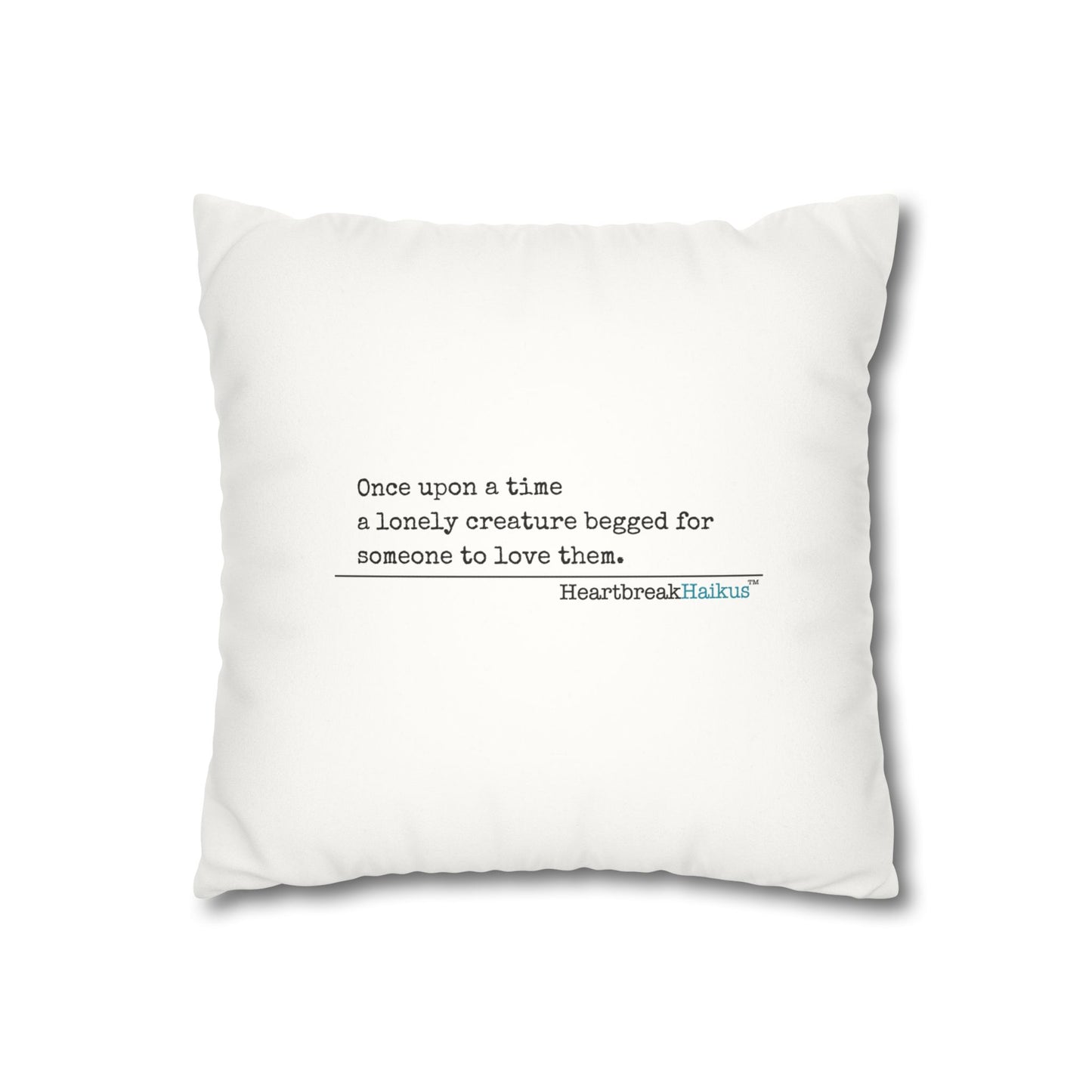 A Lonely Creature Begged Frankenstein Haiku - Faux Suede Square Pillowcase (in Snow White)
