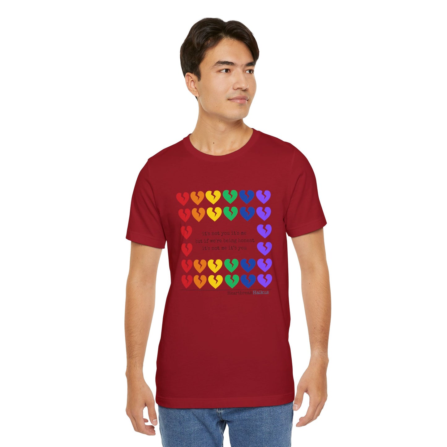 It's Not Me/You Haiku - Unisex Jersey T-Shirt  (Rainbow Hearts Collection)