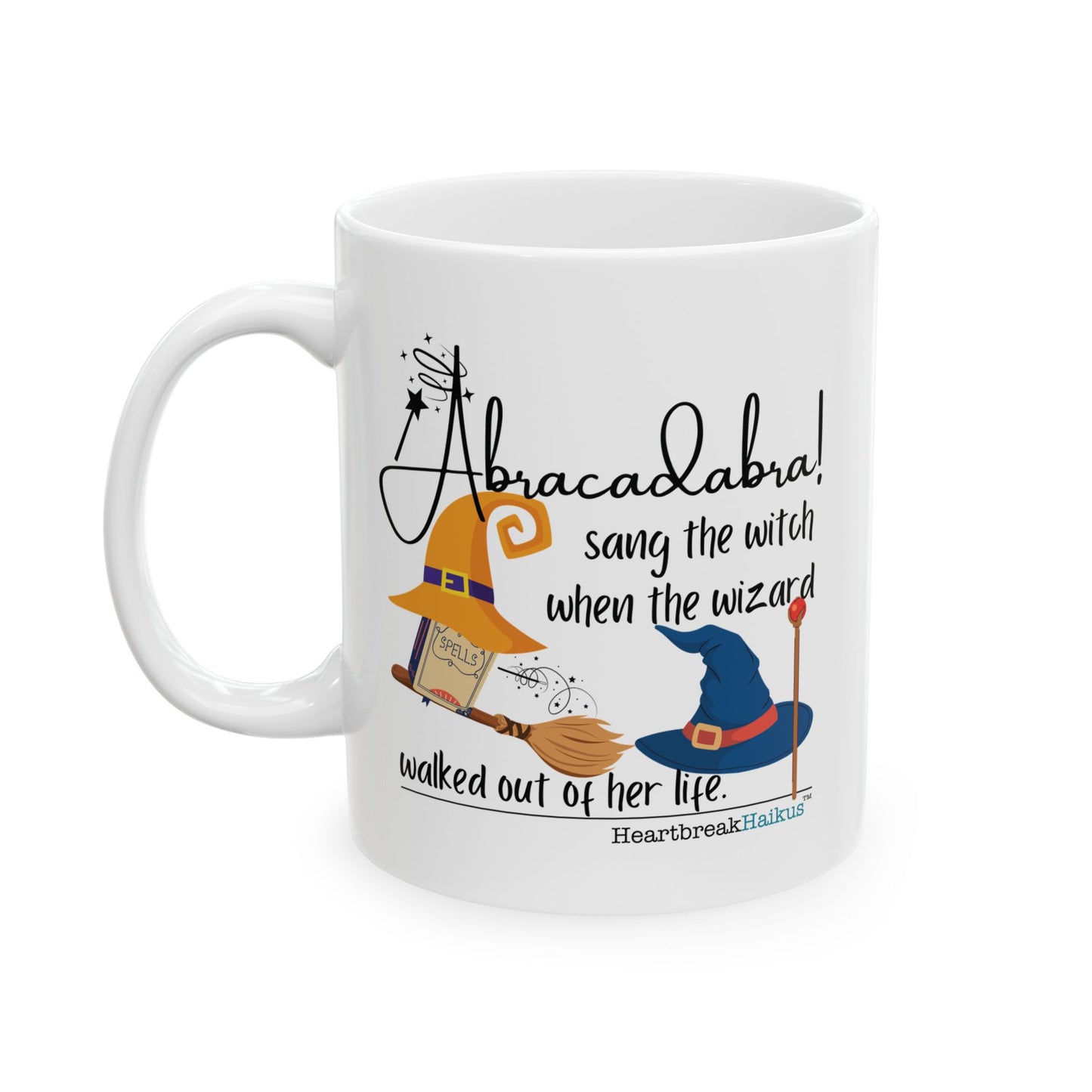 Abracadabra Sang the Witch Haiku - Ceramic Mug (11oz or 15oz)