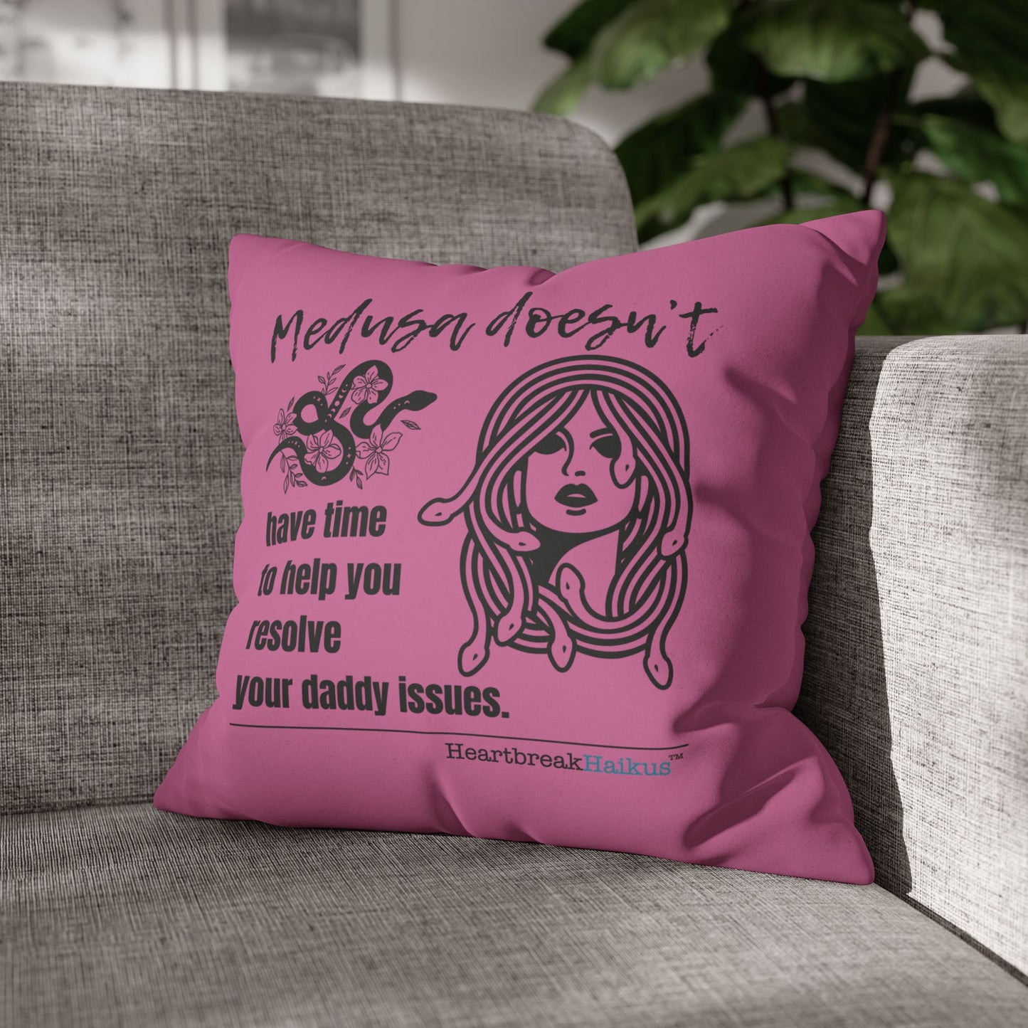 Medusa and Your Daddy Haiku - Faux Suede Square Pillowcase (in Candy Pink)