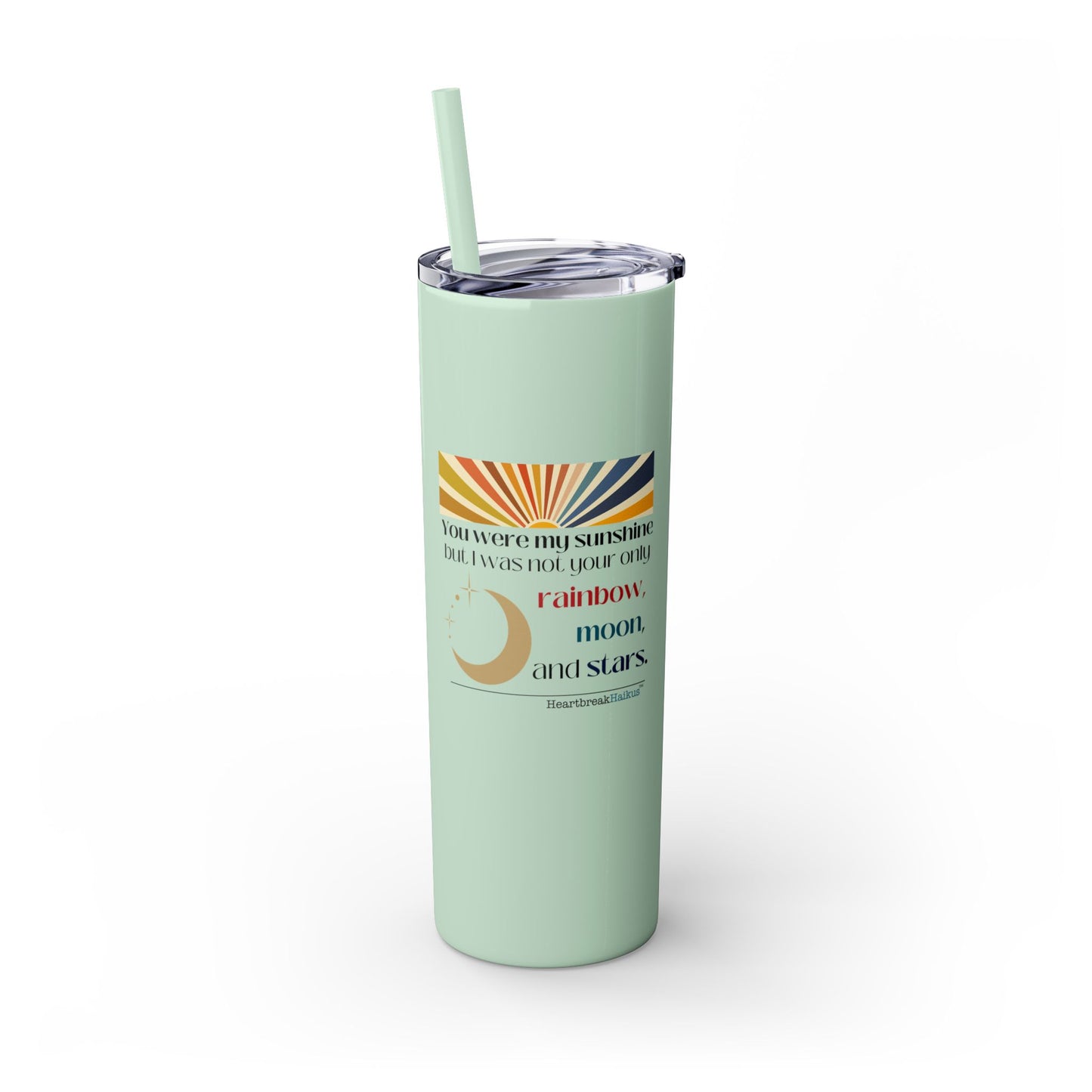 You Were My Sunshine Haiku - Skinny Venti Tumbler with Eco-Friendly, Reusable, Matching Straw, 20oz