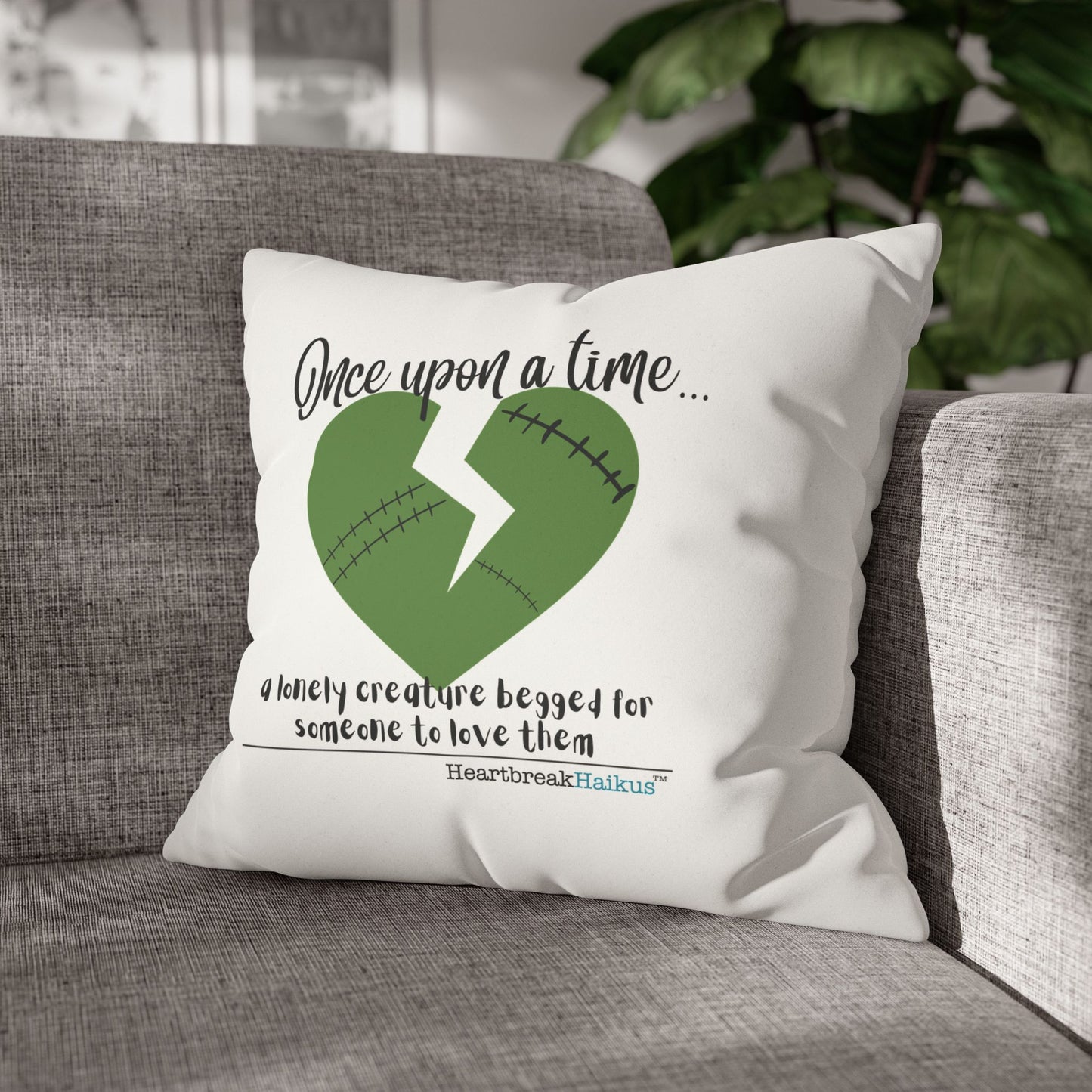 A Lonely Creature Begged Frankenstein Haiku - Faux Suede Square Pillowcase (in Snow White)