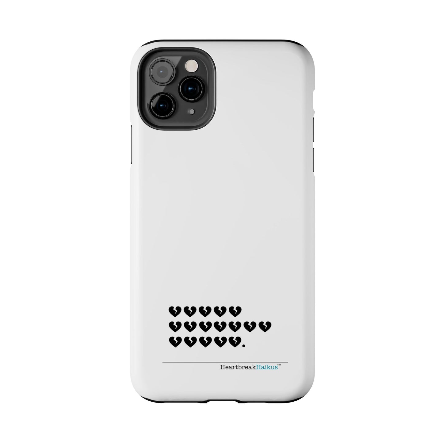 Hieroglyph Heartbreak Haiku Tough Phone Cases (white)