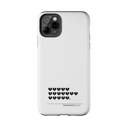 Hieroglyph Heartbreak Haiku Tough Phone Cases (white)