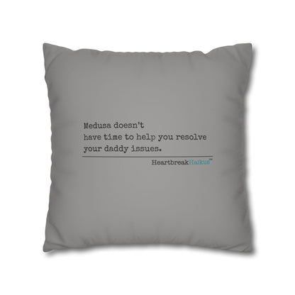 Medusa and Your Daddy Haiku - Faux Suede Square Pillowcase (Slate Gray)