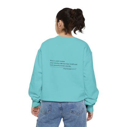 Discover healing from heartbreak with our unisex garment-dyed sweatshirt, perfect for embracing poetry and moving forward after a breakup. divorce gift, breakup gift, funny, heartbreak, healing, poetry, empowerment gift