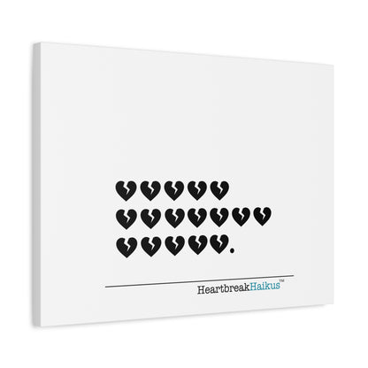 Hieroglyph Heartbreak Haiku - Horizontal Matte Canvas, Stretched, 1.25" (white)