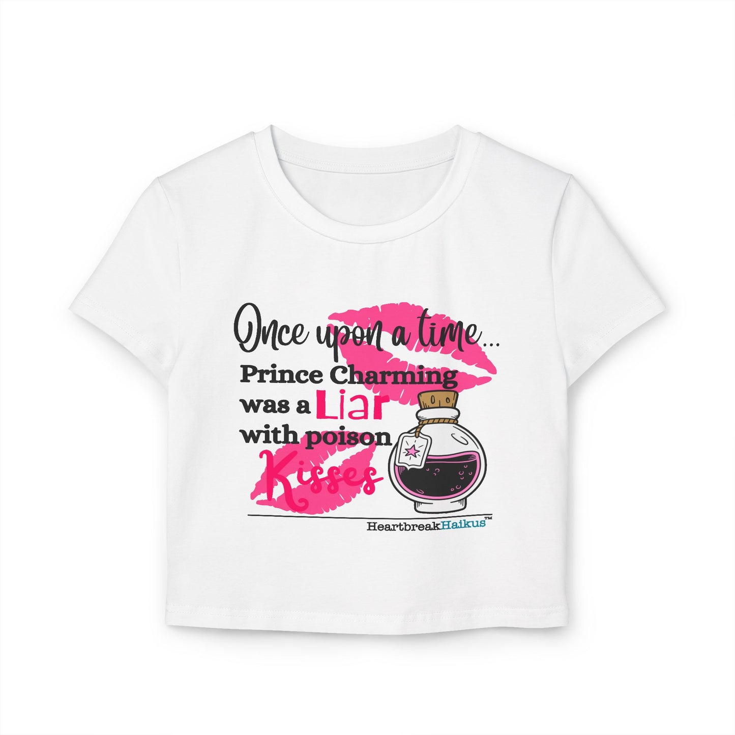 Prince Charming's Poison Kisses Haiku - Women's Baby Tee