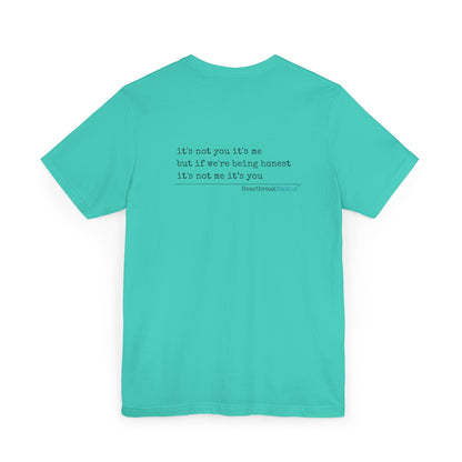 It's not you/me. Unisex Jersey T-Shirt  (lightweight)