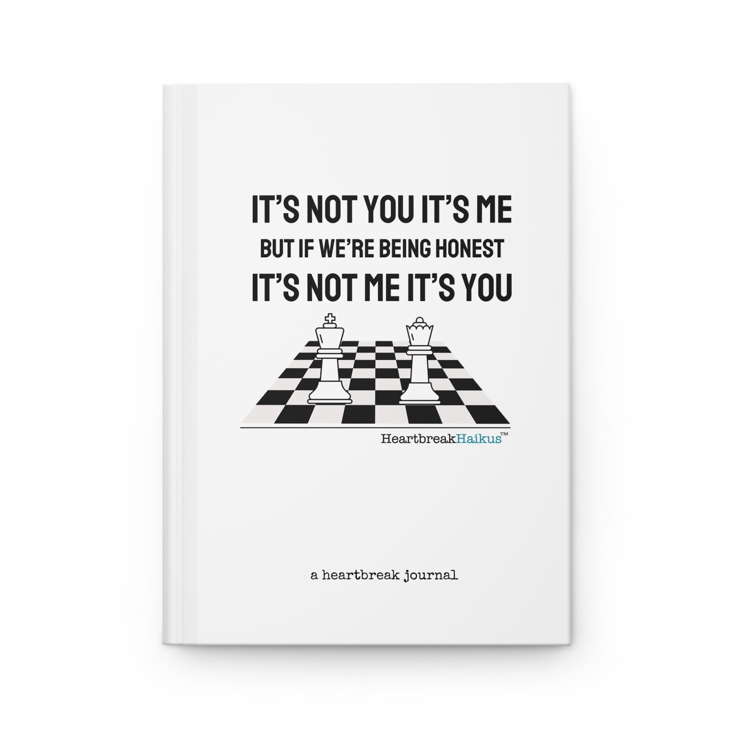 It's Not Me/You Haiku - Hardcover Journal (Dual-Design, Matte Finish)