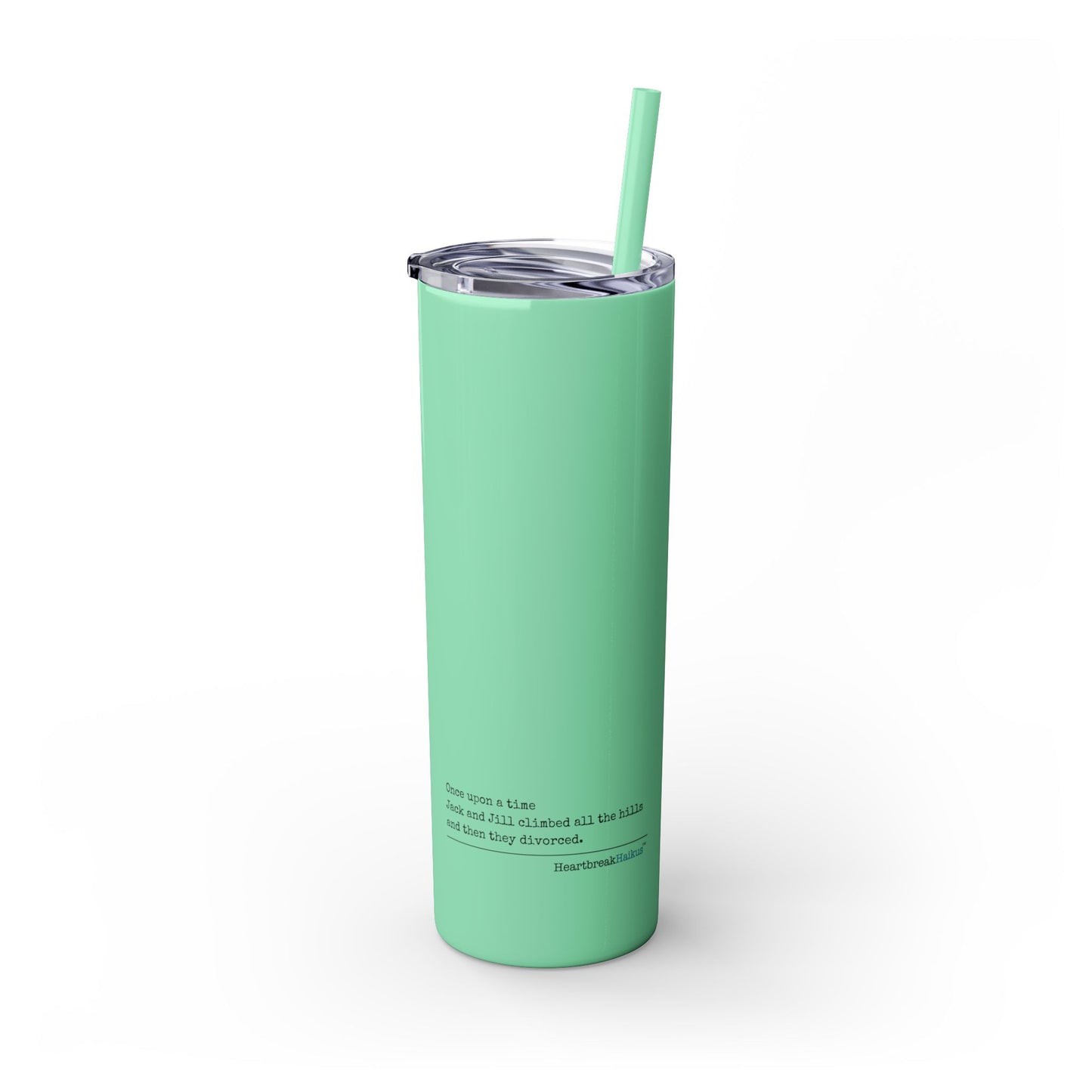 Jack and Jill Divorced Haiku - Skinny Venti Tumbler with Eco-Friendly, Reusable, Matching Straw, 20oz