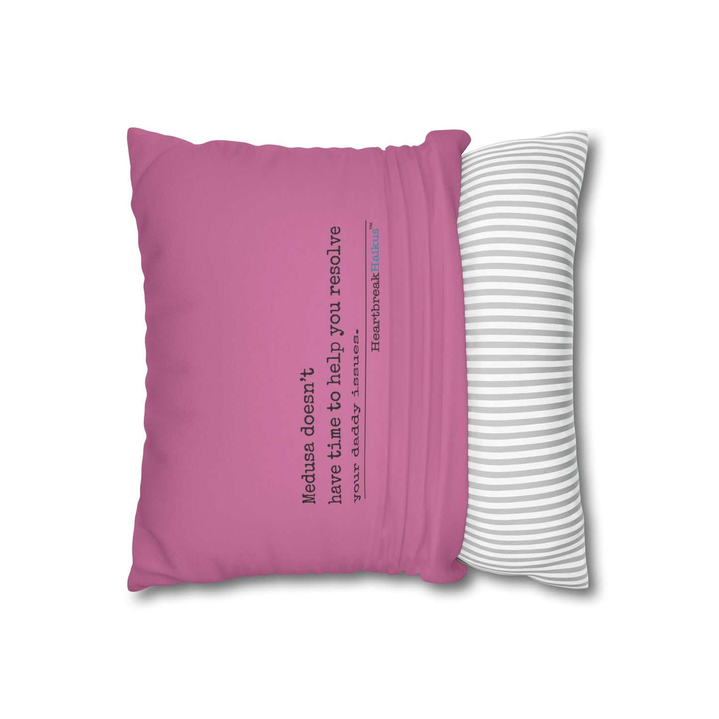 Medusa and Your Daddy Haiku - Faux Suede Square Pillowcase (in Candy Pink)