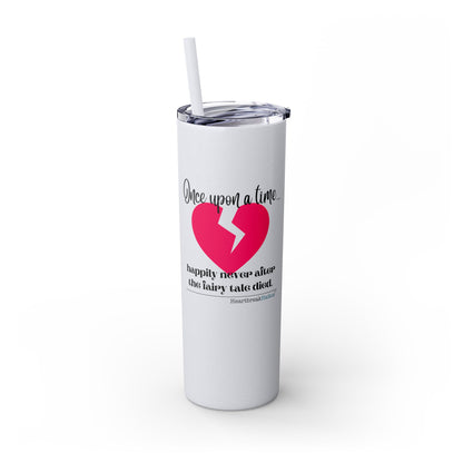 The Fairy Tale Died Haiku - Skinny Venti Tumbler with Eco-Friendly, Reusable, Matching Straw, 20oz