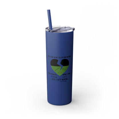 Frankenstein's Bride Writes Heartbreak Haikus - Skinny Venti Tumbler with Eco-Friendly, Reusable, Matching Straw, 20oz