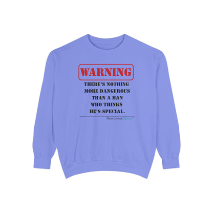 Warning: Dangerous Special Man Haiku - Unisex Garment-Dyed Sweatshirt