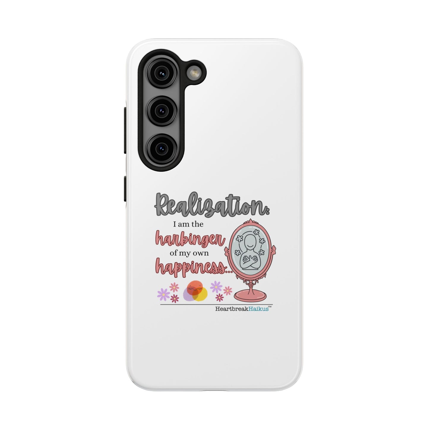 Harbinger of Happiness Tough Phone Cases (white), iPhone 11-16 or Samsung Galaxy S21-S24