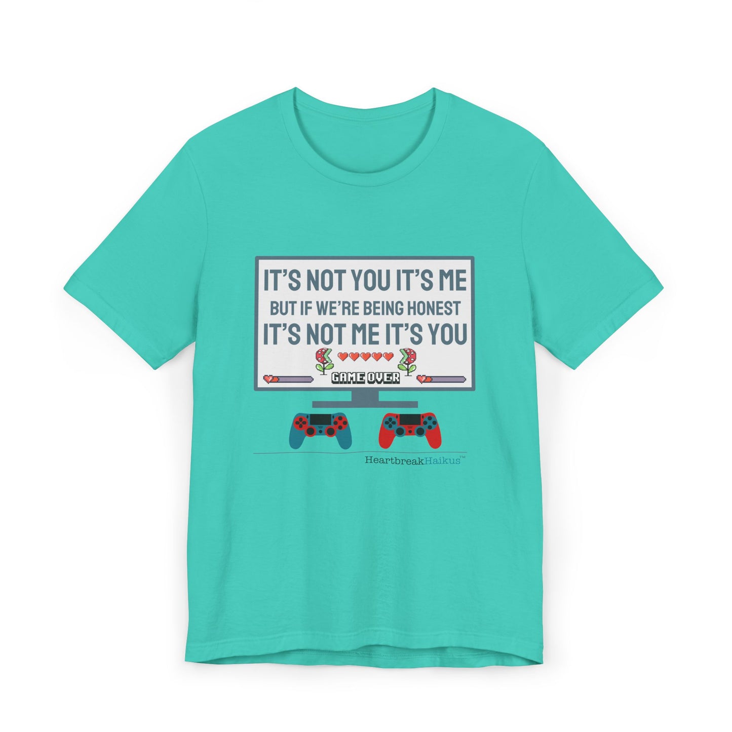 It's not you/me. Unisex Jersey T-Shirt  (lightweight)