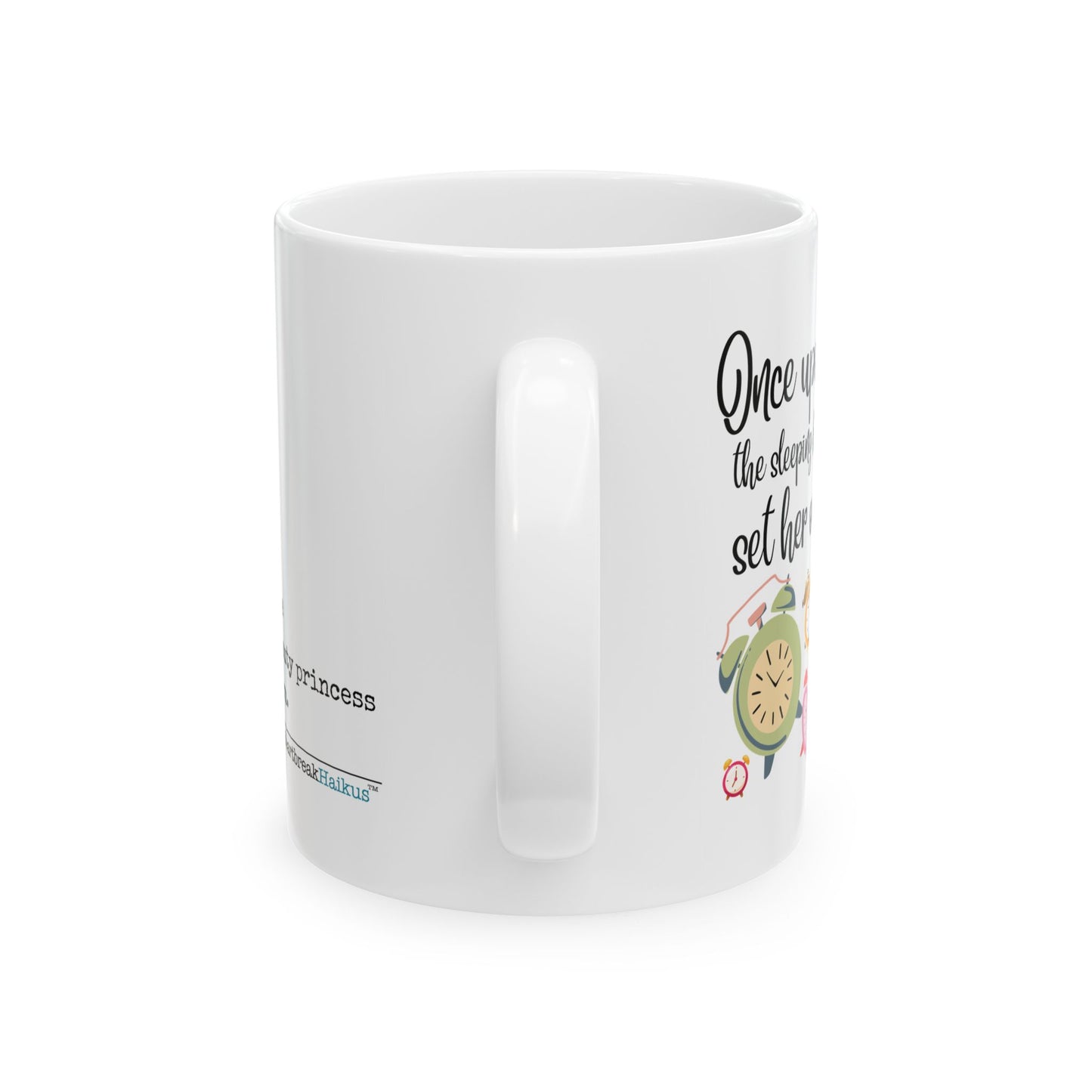 Sleeping Beauty's Alarm - Dual-Design Ceramic Mug (11oz or 15oz)