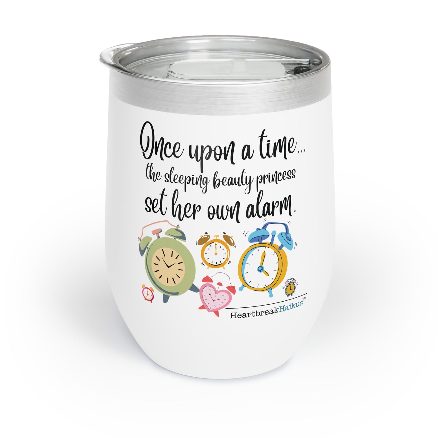 Sleeping Beauty's Alarm - Chill Wine Tumbler (Dual-design printing)