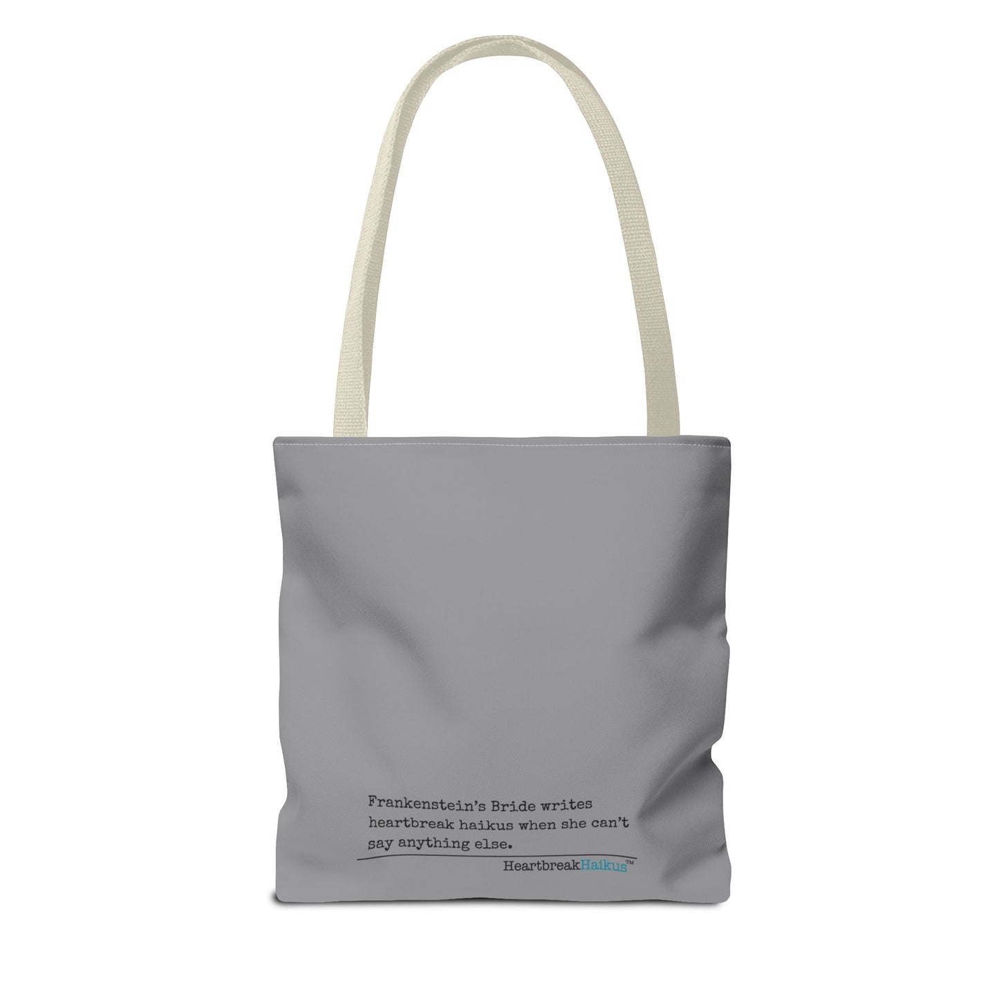 Frankenstein's Bride Writes Heartbreak Haikus - Tote Bag (Dual-sided print in Stone Grey)