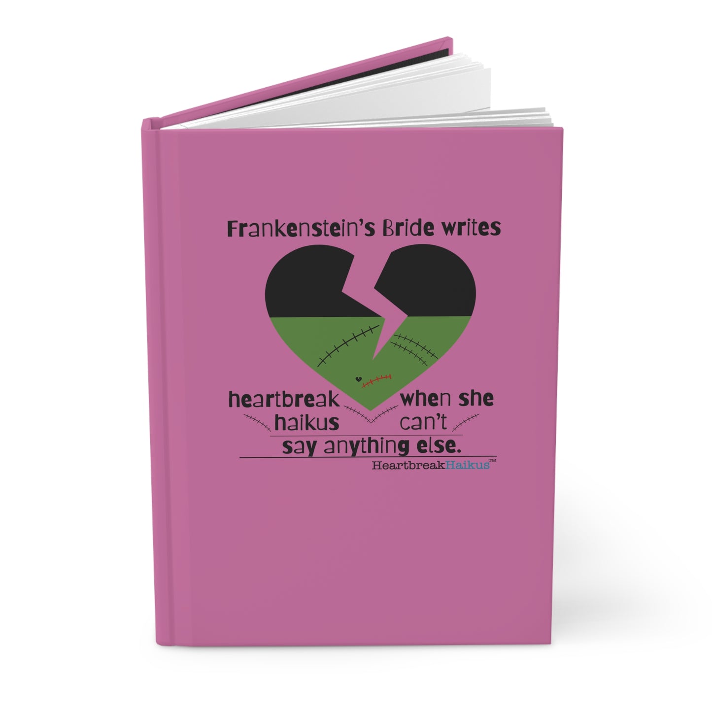 Frankenstein's Bride Writes Heartbreak Haikus - Hardcover Journal (in Candy Pink)