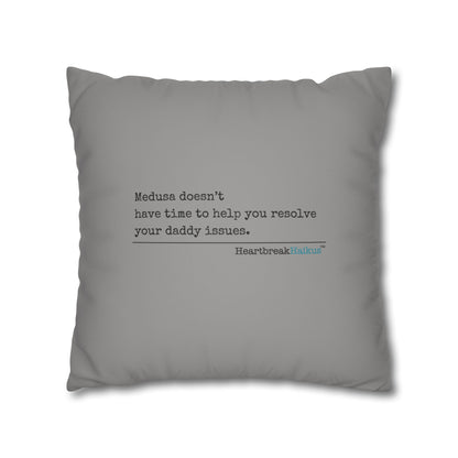 Medusa and Your Daddy Haiku - Faux Suede Square Pillowcase in Stone Grey