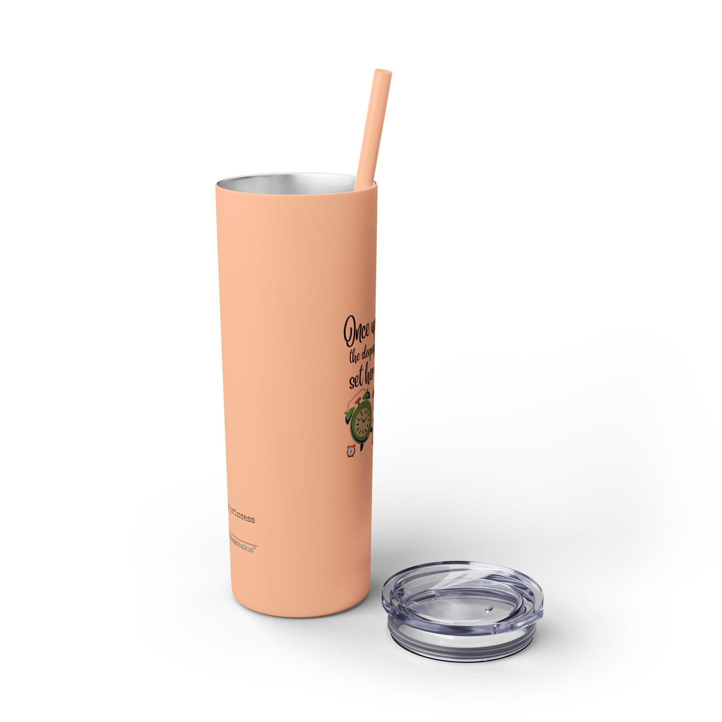 Sleeping Beauty's Alarm Haiku - Skinny Venti Tumbler with Eco-Friendly, Reusable, Matching Straw, 20oz