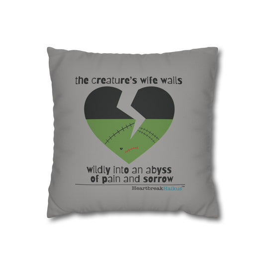 The Creature's Wife Wails Frankenstein Haiku - Faux Suede Square Pillowcase (in Stone Grey)