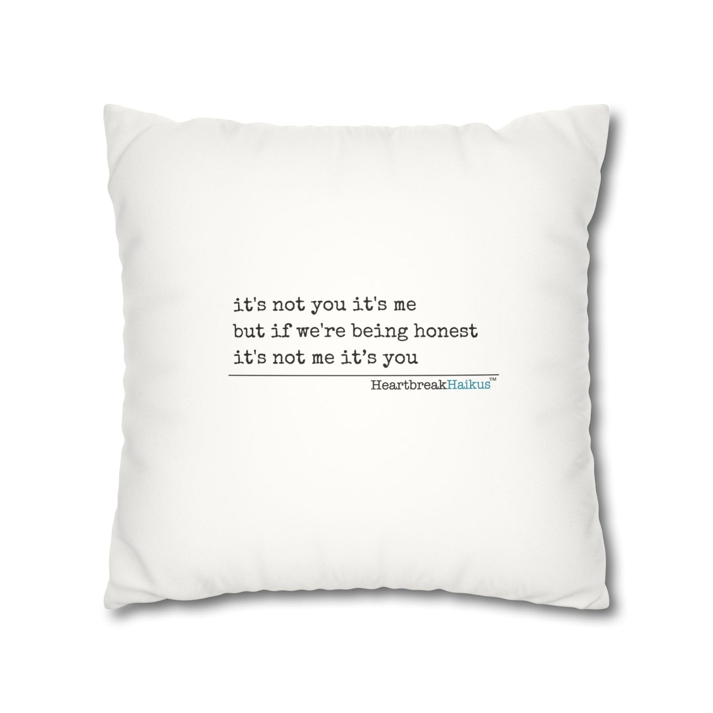 It's Not Me/You Haiku - Faux Suede Square Pillowcase (Rainbow Heartbreak Collection)